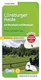 Lüneburger Heide mit Wendland und Elbtalauen: Touren und Insider-Tipps (MOBIL & AKTIV ERLEBEN - Wohnmobil-Reiseführer: Touren und Insider-Tipps)