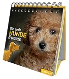 Für echte Hundefreunde: Ein Aufstellbuch