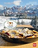 Das Original-Hütten-Kochbuch: Bergrezepte und alpine Lebensart (BLV Regionale Küche)