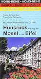 Mit dem Wohnmobil durch den Hunsrück entlang der Mosel in die Eifel: Mit dem Wohnmobil unterwegs (Womo-Reihe, Band 17)