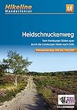 Wanderführer Heidschnuckenweg: Vom Hamburger Süden quer durch die Lüneburger Heide nach Celle , 1:35.000, 230 km, GPS-Tracks Download, Live-Update (Hikeline /Wanderführer)