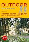 Hermannsweg - Eggeweg: Über die Hermannshöhen durch Teutoburger Wald und Eggegebirge (Der Weg ist das Ziel, Band 164)
