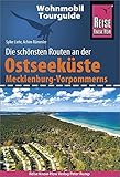 Reise Know-How Wohnmobil-Tourguide Ostseeküste Mecklenburg-Vorpommern mit Rügen und Usedom: Die schönsten Routen