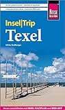 Reise Know-How InselTrip Texel: Reiseführer mit Insel-Faltplan und kostenloser Web-App