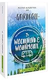 Bruckmann – Wochenend und Wohnmobil. Kleine Auszeiten am Gardasee: Die besten Camping- und Stellplätze, alle Highlights und Aktivitäten.