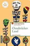 Osnabrücker Land: Lieblingsplätze zum Entdecken (Lieblingsplätze im GMEINER-Verlag)